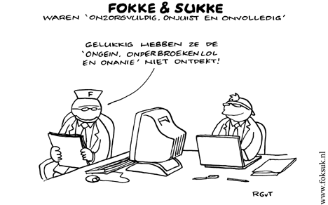 F&S waren "onzorgvuldig, onjuist en onvolledig" (NRC, wo, 24-06-09)