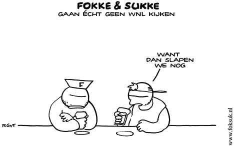 F&S gaan écht geen WNL kijken (NEXT, do, 05-11-09)